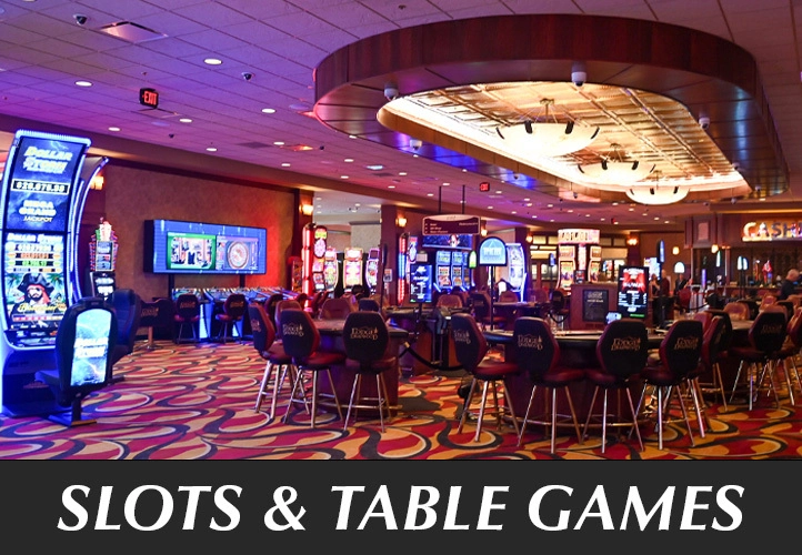 slots and table games